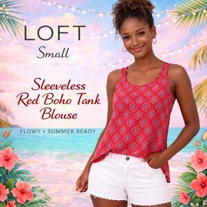 LOFT Sleeveless Red Boho Tank Blouse Small Flowy Summer Top